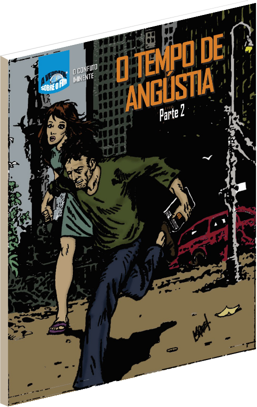 O TEMPO DE ANGÚSTIA (PARTE 2)